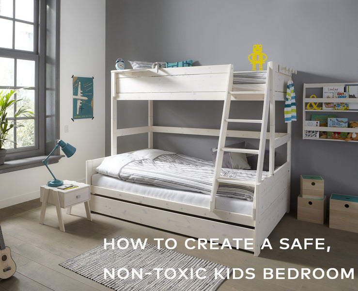 How to Create a Safe, Non-Toxic Kids Bedroom