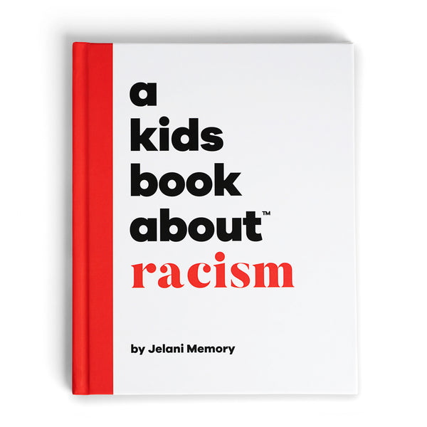 A Kids Book About Racism, by Jelani Memory, front cover - Huckleberry Kids Rooms
